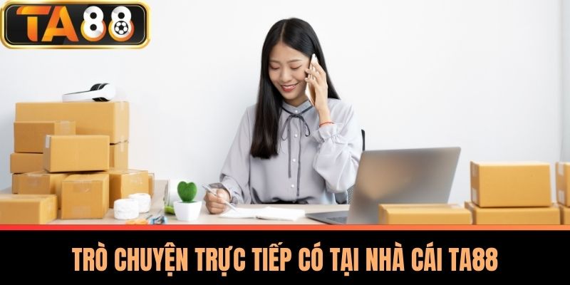 Liên Hệ TA88 - Kết Nối Và Hỗ Trợ Khách Hàng Chuyên Nghiệp 2 Trò Chuyện Trực Tiếp Có Tại Nhà Cái TA88