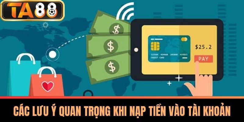 Nạp Tiền TA88 - Khám Phá Khuyến Mãi Hấp Dẫn Tại TA88 2 Các Lưu Ý Quan Trọng Khi Nạp Tiền Vào Tài Khoản
